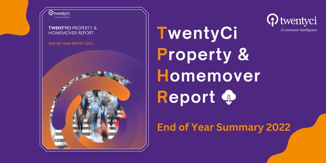 TwentyCi Property & Homemover Report – End of Year 2022